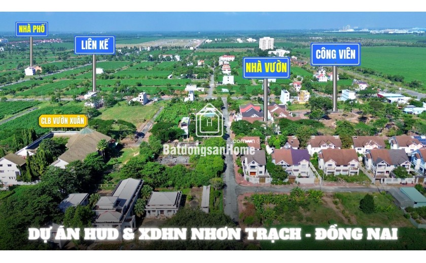 Bán nền nhà vườn dự án Hud Nhơn Trạch đường 20m giá rẻ nhất dự án